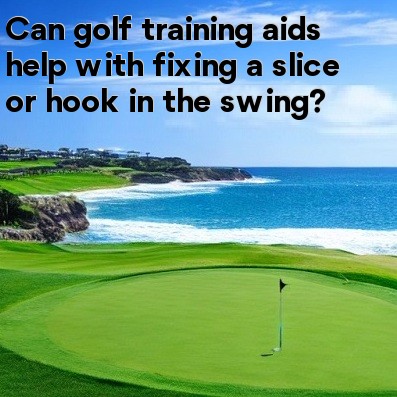 Can golf training aids help with fixing a slice or hook in the swing