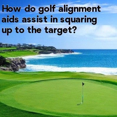 How do golf alignment aids assist in squaring up to the target