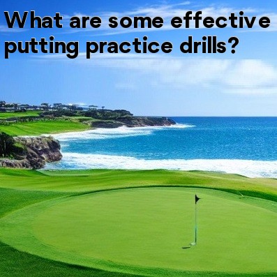 What are some effective putting practice drills