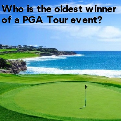 Who is the oldest winner of a PGA Tour event