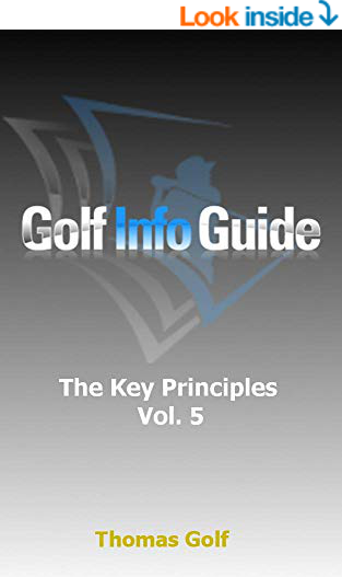 Golf Info Guide The Key Principles Vol 4 Kindle Edition