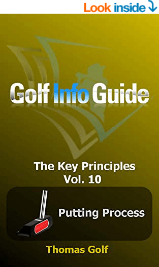 Golf Info Guide: The Key Principles Vol. 10 Putting Process Kindle Edition